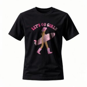 Lets Go Girls Surfing T-Shirt Pink Graphic Design Women Men Casual Wear