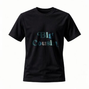 Big Cousin T-Shirt Men's Women's Casual Gift Wear