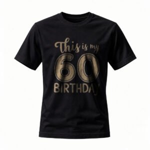 This Is My 60th Birthday T-Shirt Men Women Celebration Gift