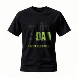 I Am Not Your Dad Except Much Cooler Men's T-Shirt
