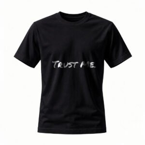 Trust Me Black T-Shirt Men's Casual Wear Fashion Statement Top