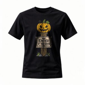 Halloween Pumpkin T-Shirt Enter If You Dare Men's Women's Tee
