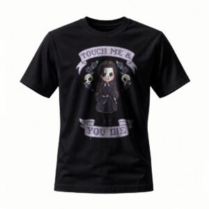 Touch Me & You Die Gothic Horror T-Shirt for Men / Women