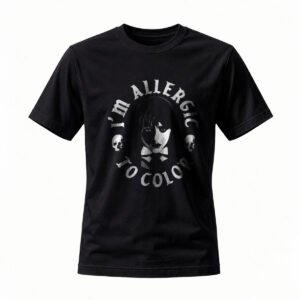I'm Allergic to Color Gothic T-Shirt for Men / Women Black White Design