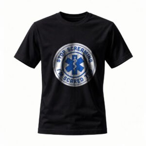 Stop Screaming I'm Scared Too Medical T-Shirt for Men / Women