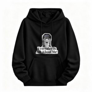 Everyday Is All About Me Hoodie for Men or Women Halloween Fashion Sweatshirt