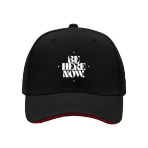 Be Here Now Mens Womens Baseball Cap Gift Fashion Hat